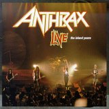 Anthrax - Live The Island Years