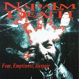 Napalm Death - Fear, Emptiness, Despair