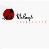 Mr. Bungle - California