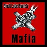 Black Label Society - Mafia