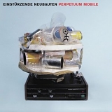 Einstuerzende Neubauten - Perpetuum Mobile