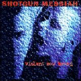 Shotgun Messiah - Violent New Breed