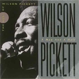 Wilson Pickett - A Man And A Half  Disc 1