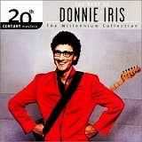 Donnie Iris - 20th Century Masters The Millennium Collection