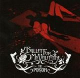 Bullet For My Valentine - The Poison