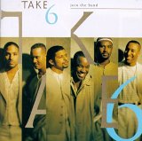 Take 6 - Join the Band