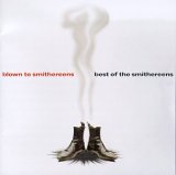 The Smithereens - Blown To Smithereens - Best of The Smithereens