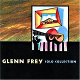 Glenn Frey - Glenn Frey: Solo Collection