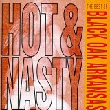 Black Oak Arkansas - Hot & Nasty: The Best of Black Oak Arkansas