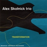 Alex Skolnick Trio - Transformation