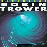 Robin Trower - Essential Robin Trower