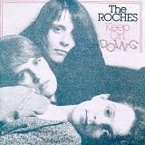 The Roches - Keep On Doing