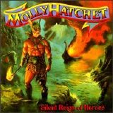 Molly Hatchet - Silent Reign of Heroes