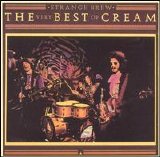 Cream - Strange Brew: The Very Best of Cream