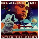 Blackfoot - After the Reign