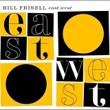 Bill Frisell - East West - West