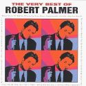 Robert Palmer - The Very Best Of Robert Palmer