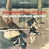 Dave Brubeck Quartet - Jazz Impressions of Japan