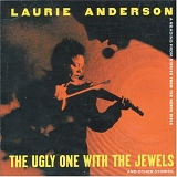 Anderson, Laurie - The Ugly One with the Jewels and Other Stories