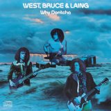 West, Bruce & Laing - Why Dontcha