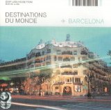 Various Artists - Destinations Du Monde: Barcelona