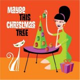 Various Artists - Maybe This Christmas Tree