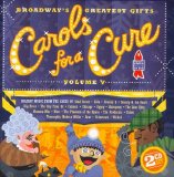 Various Artists - Broadway's Greatest Gifts: Carols For A Cure Vol V