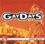 Various Artists - Party Groove: Gaydays Volume 2 · Randy Bettis