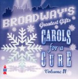 Various Artists - Broadway's Greatest Gifts: Carols For A Cure Vol IV