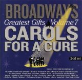 Various Artists - Broadway's Greatest Gifts: Carols For A Cure Vol VII