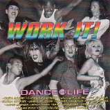 Various Artists - Work It! Dance = Life