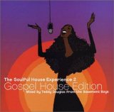 Various Artists - The Soulful House Experience 2: Gospel House Edition
