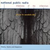 Various Artists - NPR Milestones Of The Millenium: Gloria In Excelsis Deo