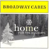 Various Artists - Broadway Cares: Home For The Holidays