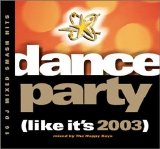 Various Artists - Dance Party (Like It's 2003)