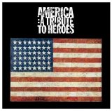 Various Artists - America: A Tribute To Heroes