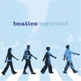 Various Artists - Beatles Regrooved