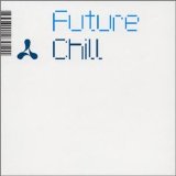 Various Artists - Future Chill