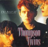 Thompson Twins - The Best Of Thompson Twins