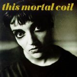 This Mortal Coil - Blood