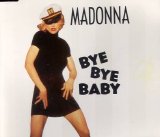 Madonna - Bye Bye Baby