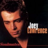 Joey Lawrence - Soulmates