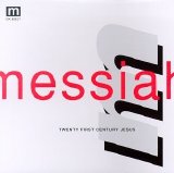 Messiah - 21st Century Jesus