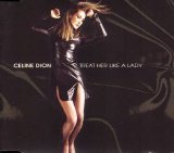 Celine Dion - Treat Her Like a Lady