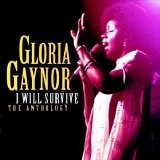 Gloria Gaynor - I Will Survive: The Anthology