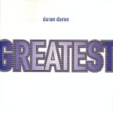 Duran Duran - Greatest