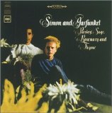 Simon & Garfunkel - Parsley, Sage, Rosemary, And Thyme