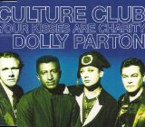 Culture Club - Your Kisses Are Charity