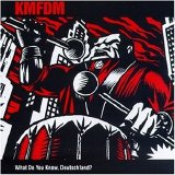 KMFDM - What Do You Know Deutschland?