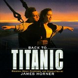 James Horner - Back To Titanic